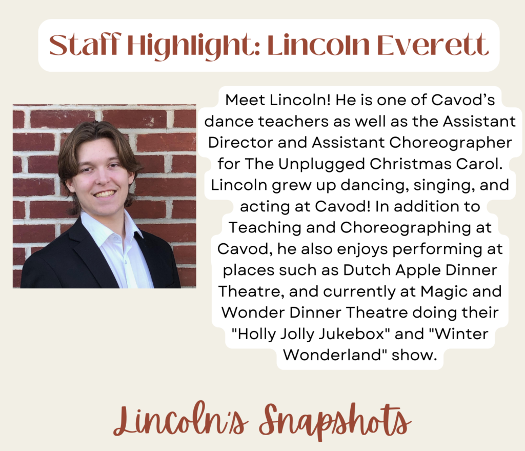 A staff highlight of Lincoln Everett, dance teacher at Cavod in Lancaster, PA