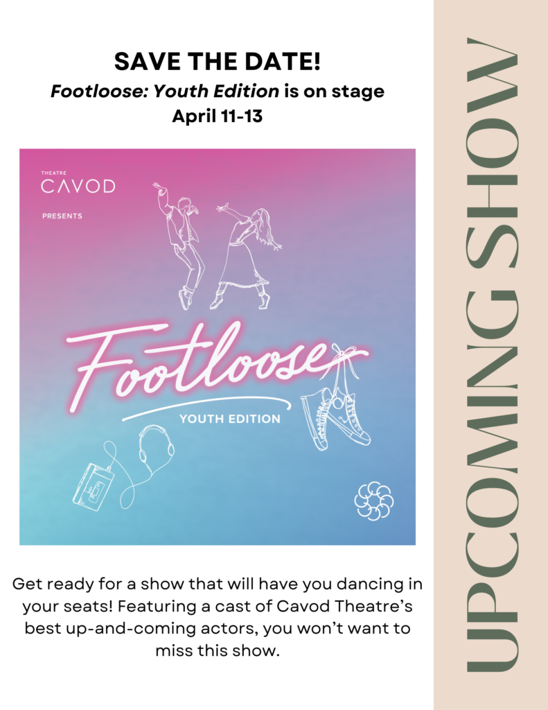 Get your tickets now for Cavod Theatre’s must-see spring shows!